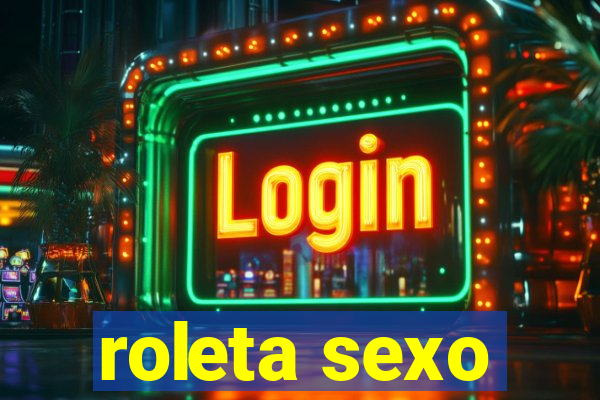 roleta sexo